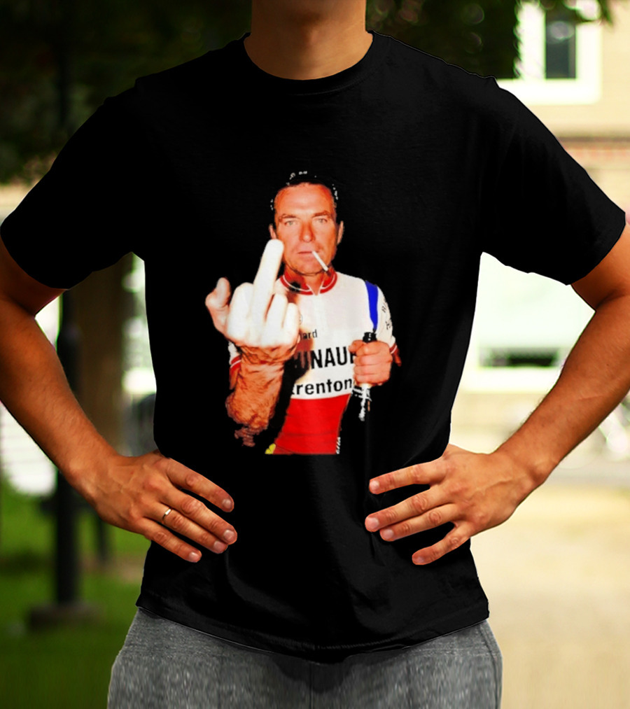 Bernard Hinault Tour De France Cigarette Beer Middle Finger T-Shirt