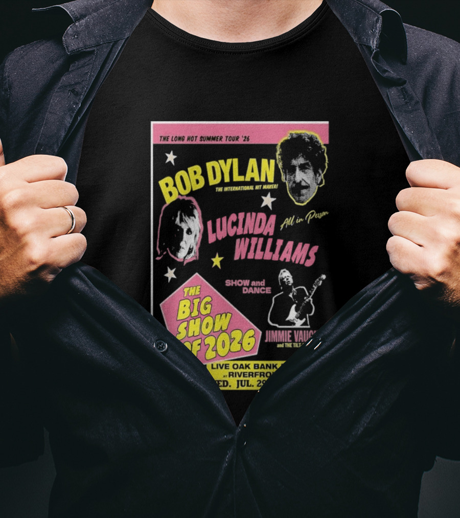 Bob Dylan Lucinda Williams The Long Hot Summer Tour '26 Live Oak Bank Pavilion Riverfront Park July 29 The Big Show Of 2026 T-Shirt