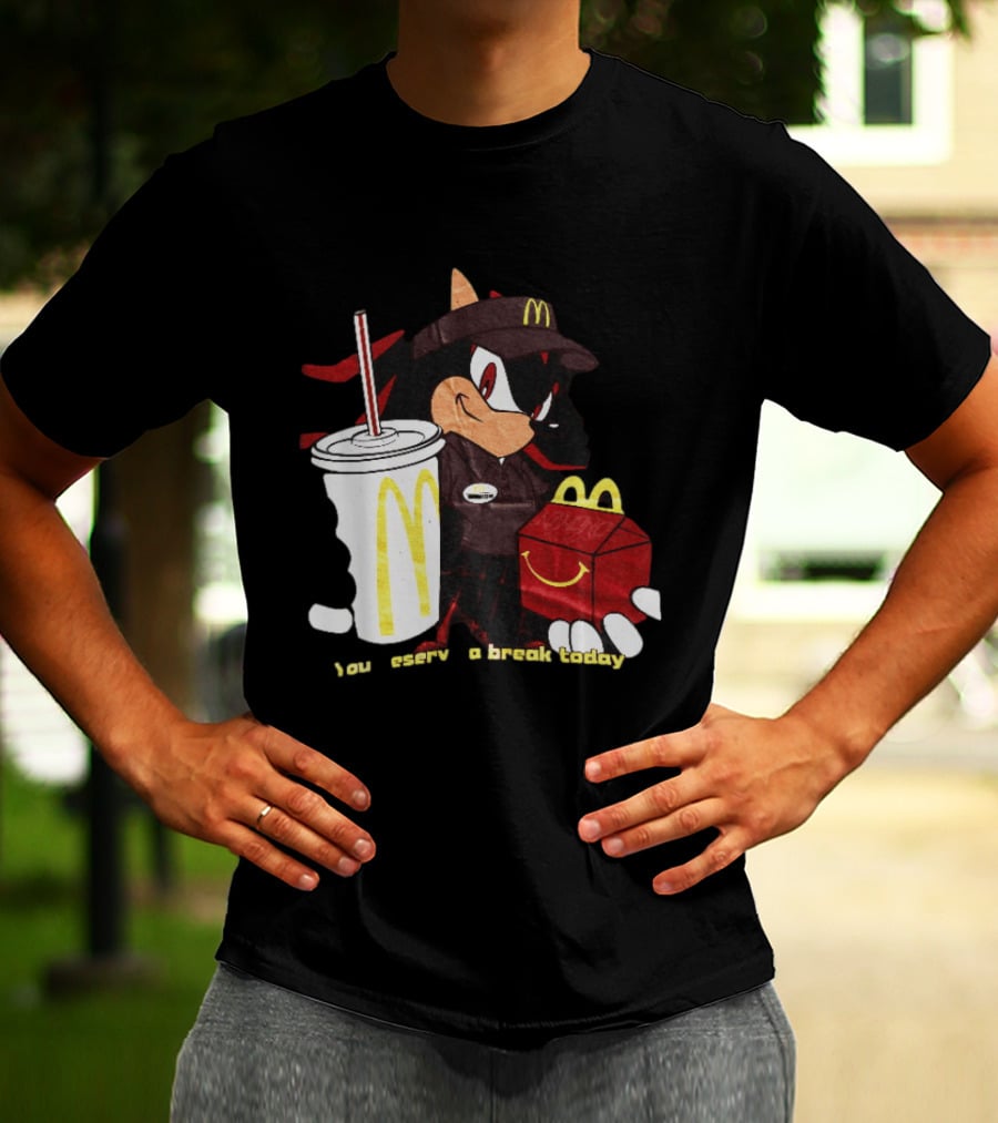 Shadow The Hedgehog McDonald You Deserve A Break Today T-Shirt