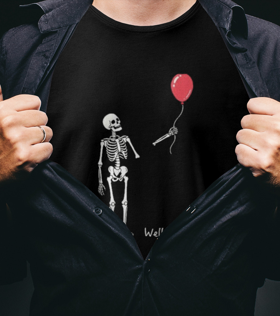 Skeleton Well Shit Balloon Moment T-Shirt