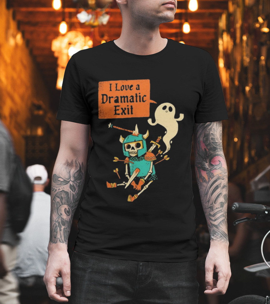 Dark Humor Skeleton Knight And Ghost With I Love A Dramatic Exit T-Shirt