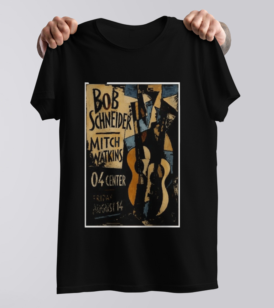 Bob Schneider Mitch Watkins Concert 04 Center Friday August 14 T-Shirt