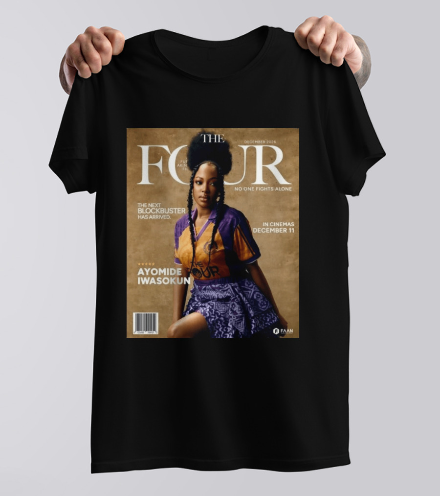 The Four Ayomide Iwasokun No One Fights Alone Future Akin Films Blockbuster December 11 2026 T-Shirt