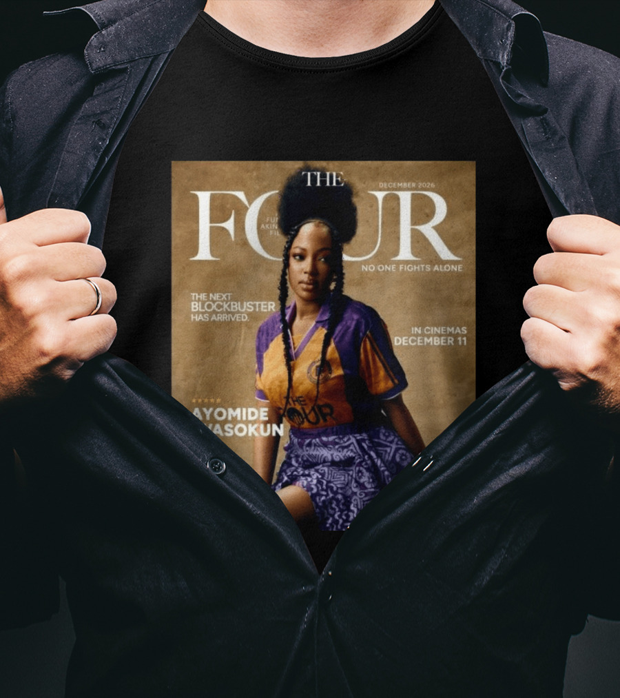 The Four Ayomide Iwasokun No One Fights Alone Future Akin Films Blockbuster December 11 2026 T-Shirt