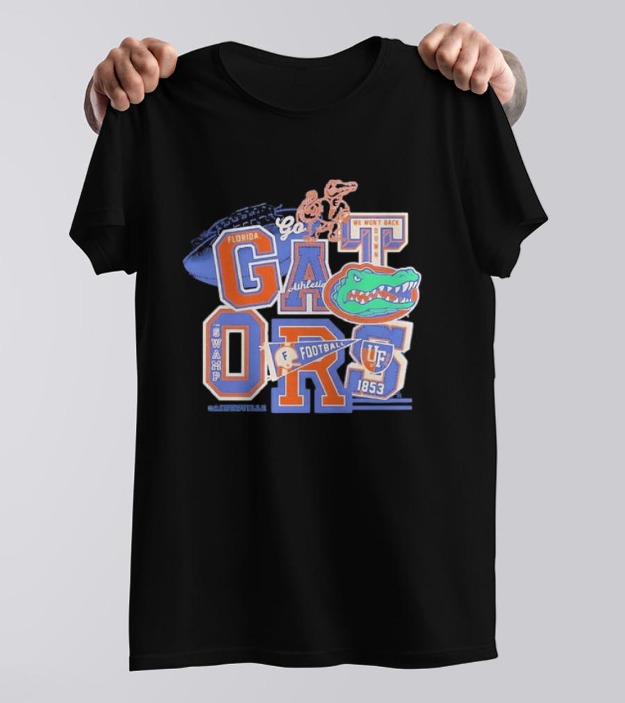 Florida Gators Go Football 1853 Swamp UF We Won't Back Down T-Shirt
