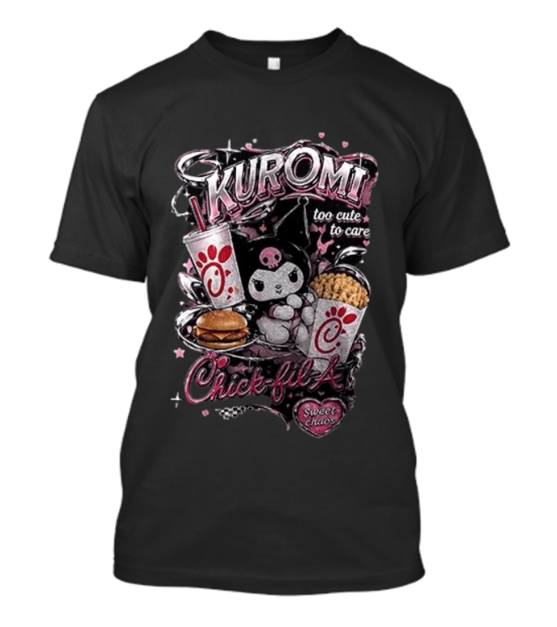 Kuromi Chick Fil A Too Cute To Care Sweet Chaos T-Shirt