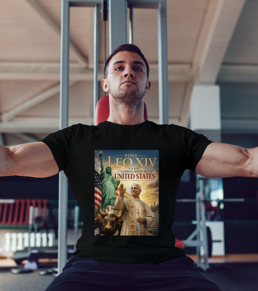 Pope Leo XIV Statue Of Liberty Wall Street Bull Coming Soon To United States T-Shirt