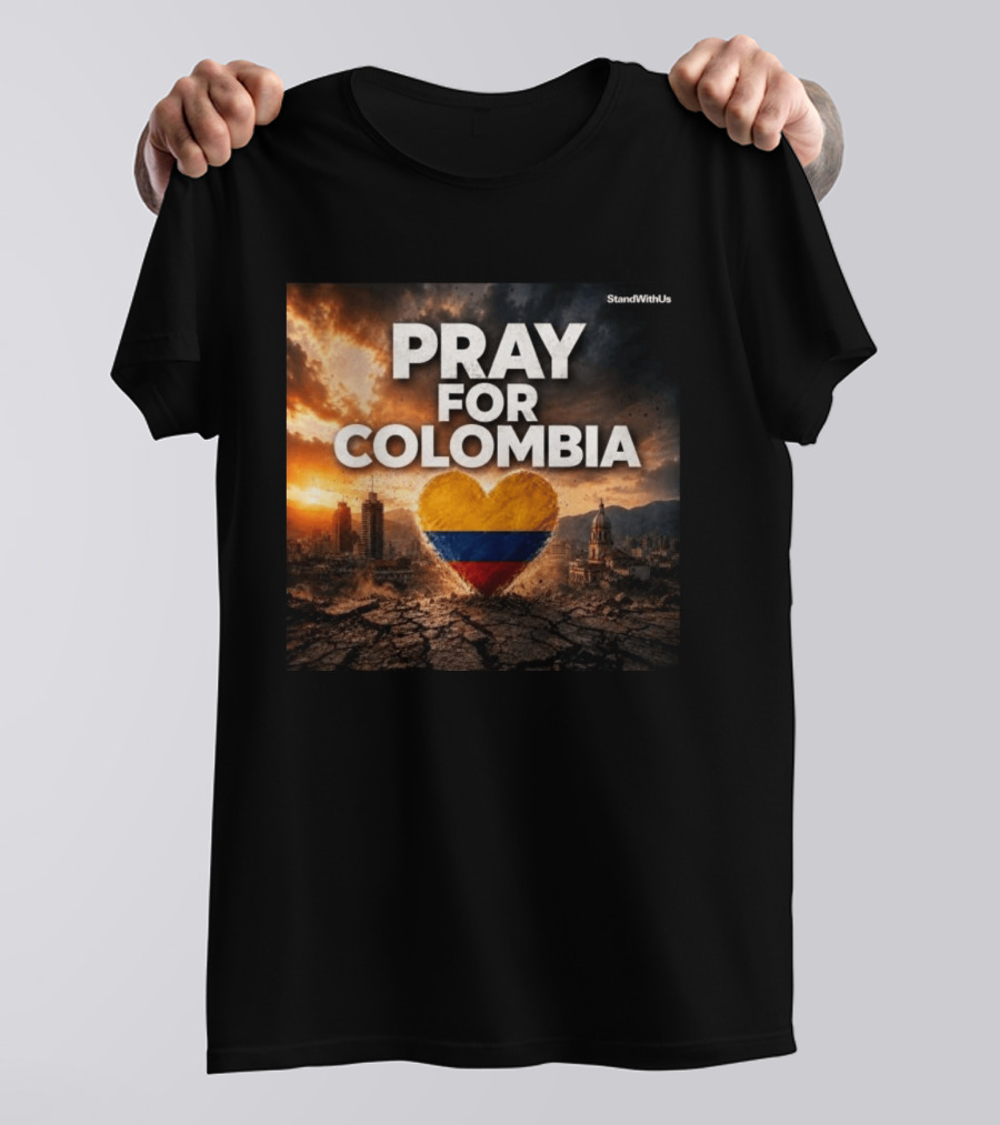 Pray For Colombia Heart StandWithUs T-Shirt