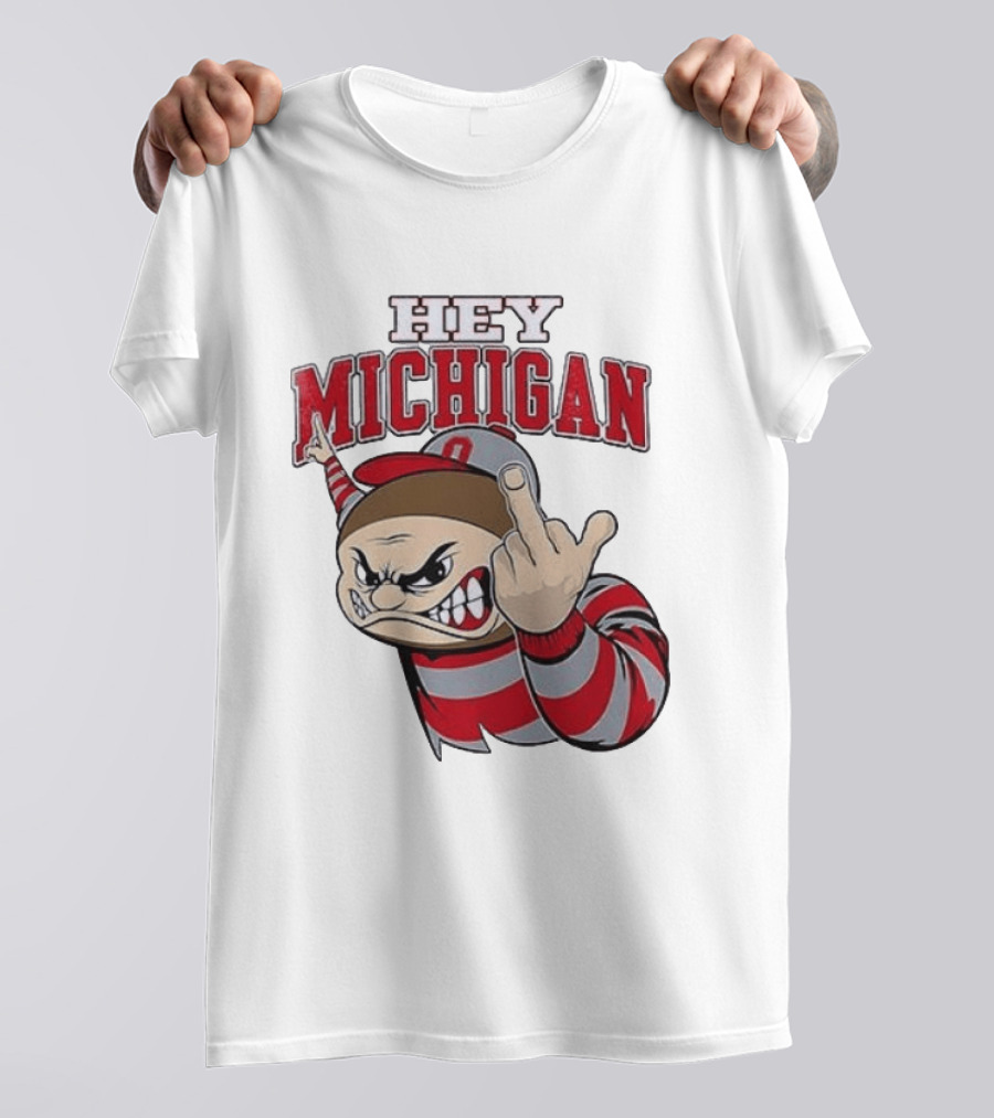 Ohio State Buckeyes Hey Michigan Middle Finger T-Shirt