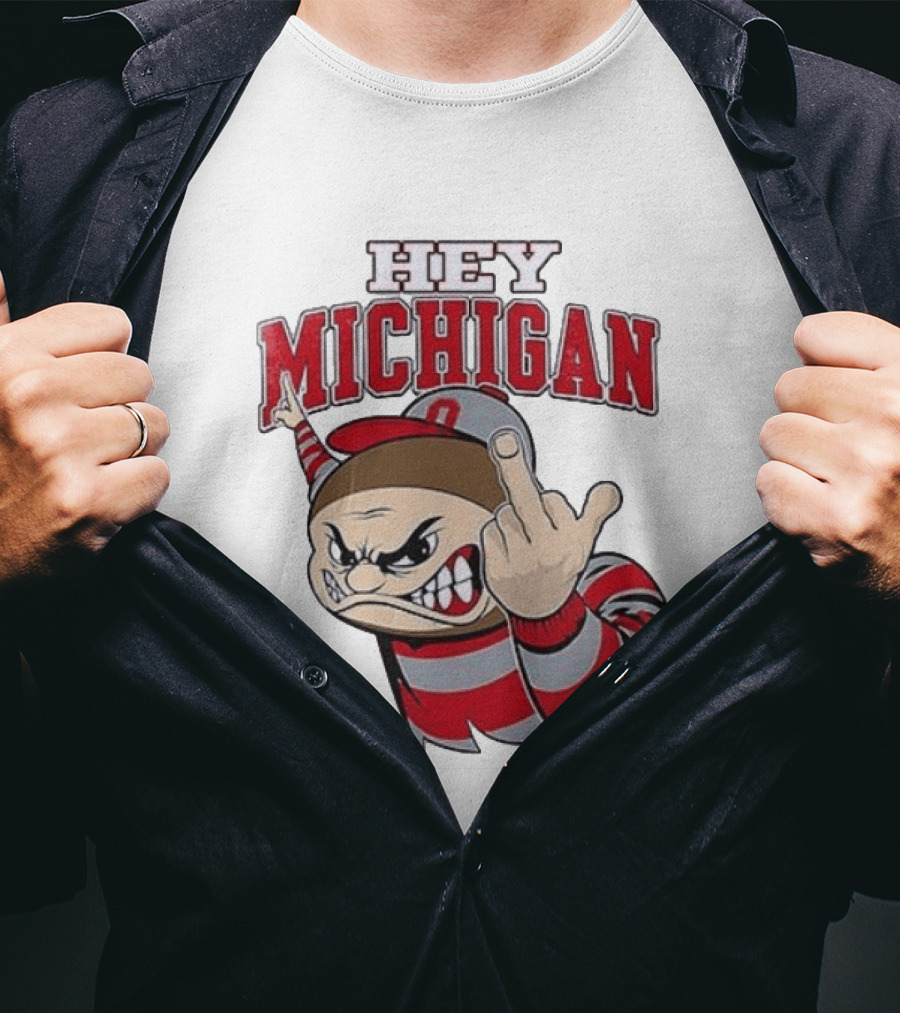 Ohio State Buckeyes Hey Michigan Middle Finger T-Shirt