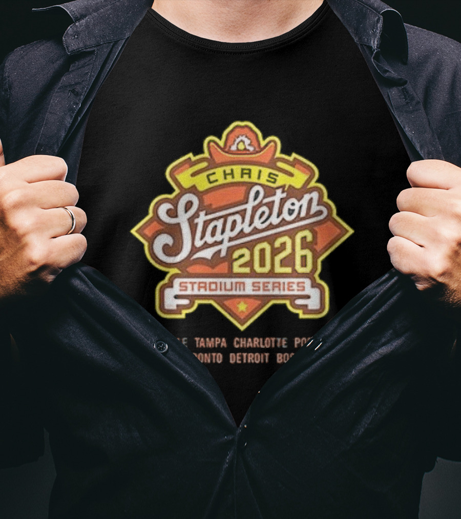 Chirs Stapleton 2026 Stadium Series Nashville Tampa Charlotte Portland Cincinnati Toronto Detroit Boston Atlanta T-Shirt