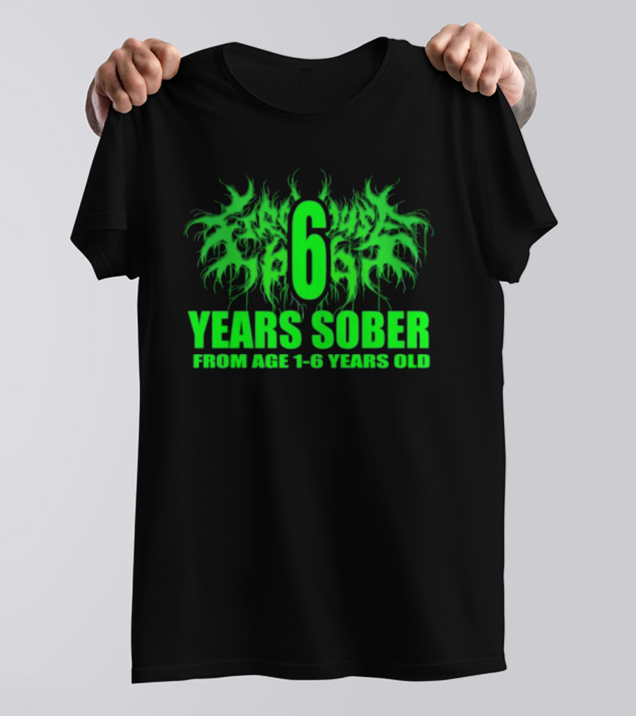 Visible Text Firehouse 666 6 Years Sober From Age 1 6 Years Old T-Shirt