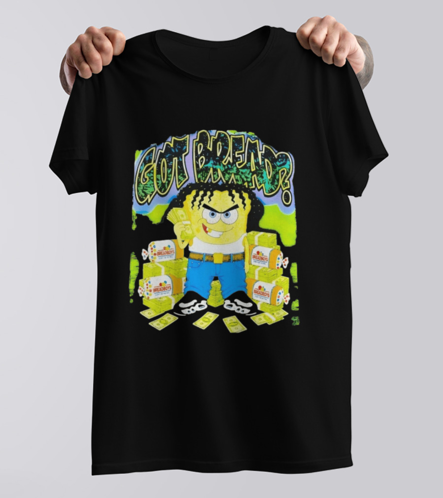 Got Bread Breadboys Cash Stacks And Cartoon Dollar Blocks T-Shirt