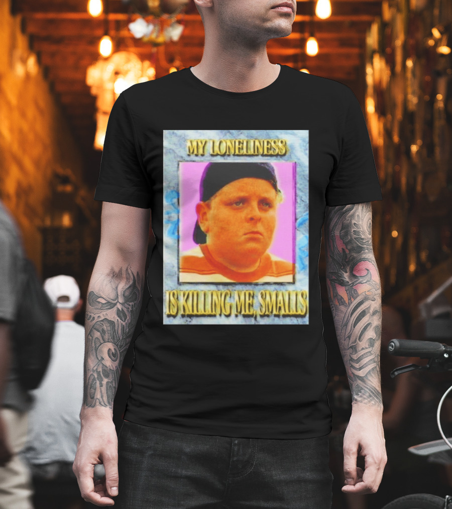 Hamilton Porter My Loneliness Is Killing Me Smalls T-Shirt