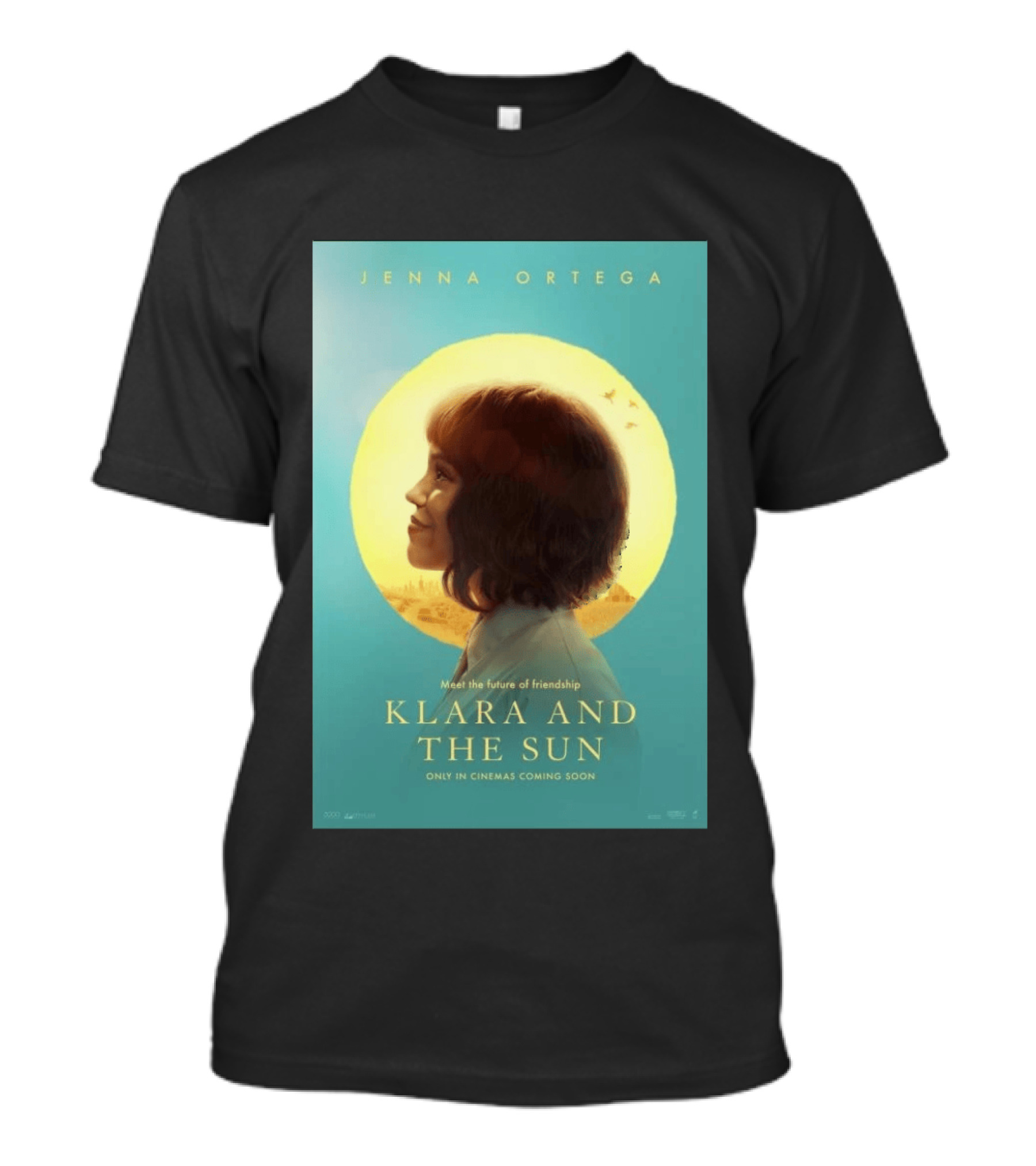 Jenna Ortega Meet The Future Of Friendship Klara And The Sun Only In Cinemas Coming Soon T-Shirt