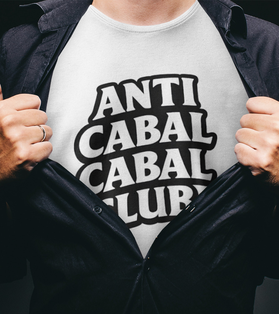 Anti Cabal Cabal Club Conspiracy Theory Meme T-Shirt