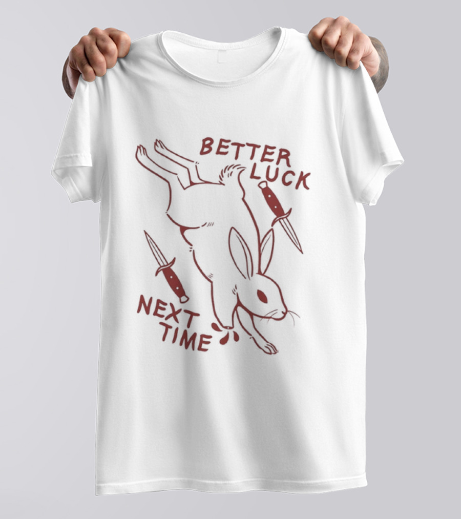 Better Luck Next Time Rabbit With Daggers T-Shirt