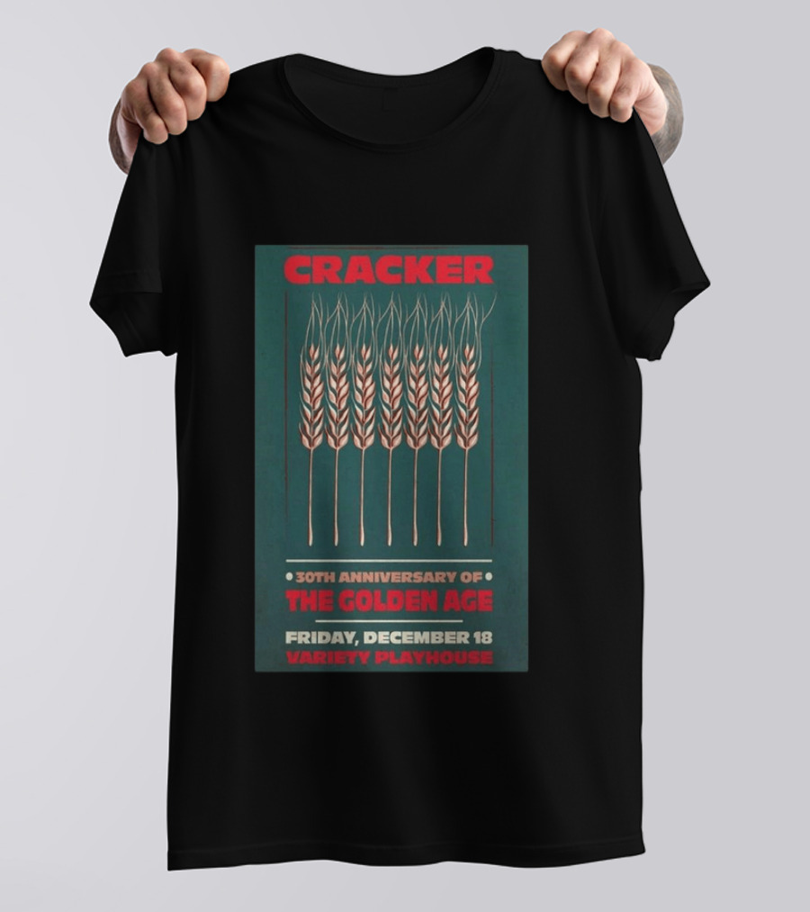 Cracker 30th Anniversary Of The Golden Age Friday December 18 Variety Playhouse T-Shirt