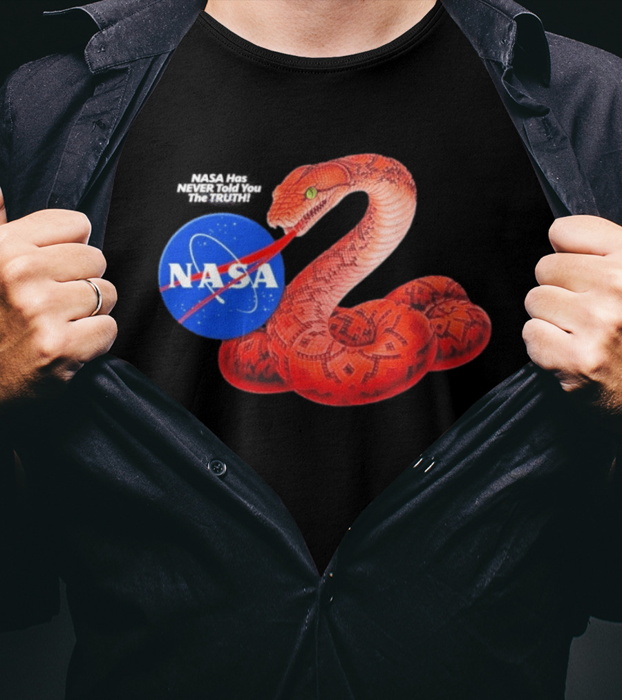NASA Never Told You The Truth Snake Conspiracy T-Shirt
