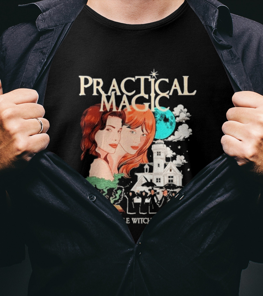 Practical Magic There's A Little Witch In All Of Us House And Moon T-Shirt