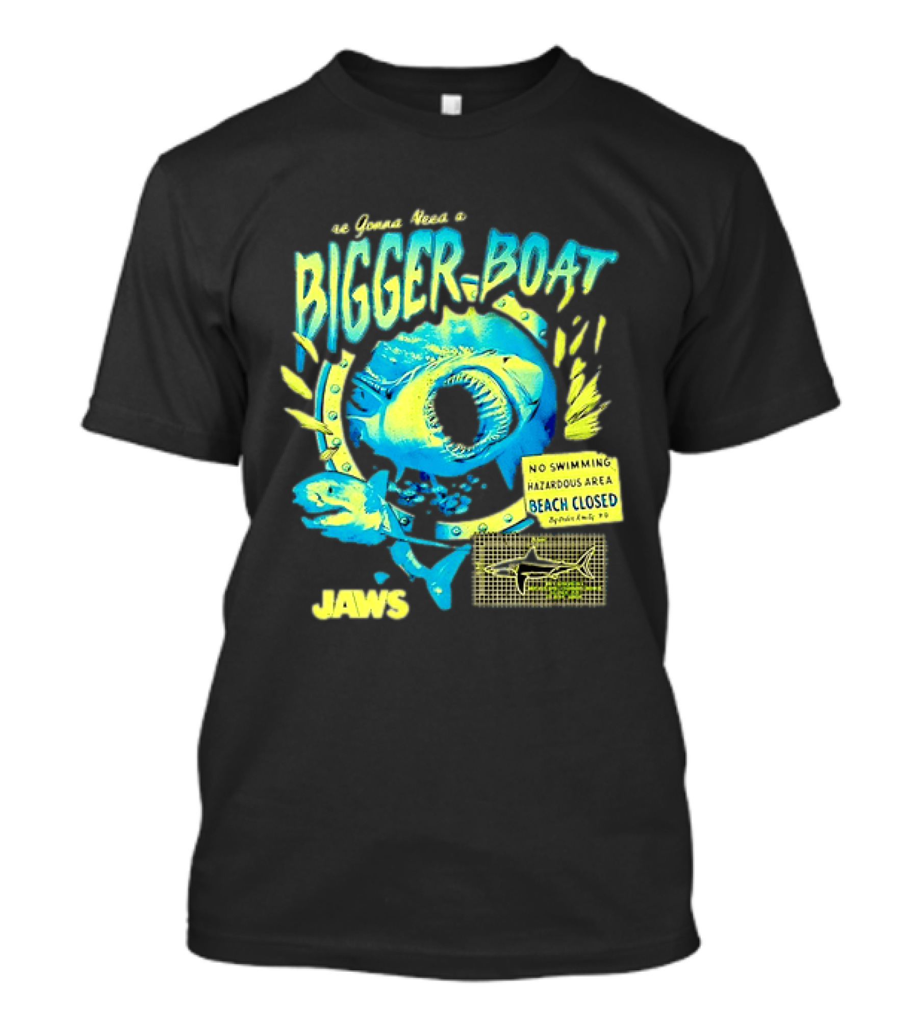 Jaws Bigger Boat No Swimming Hazardous Beach Closed T-Shirt