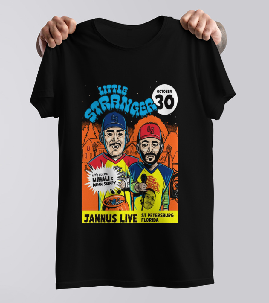 Little Stranger October 30 Jannus Live St Petersburg Show With Mihali Damn Skippy T-Shirt