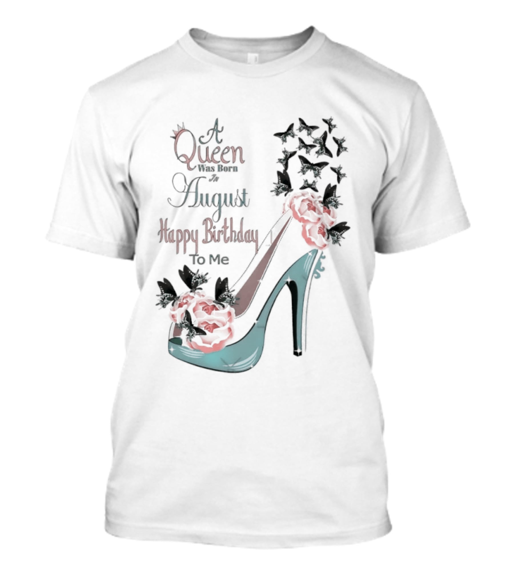 A Queen Was Born In August Happy Birthday To Me Red Floral Heel T-Shirt