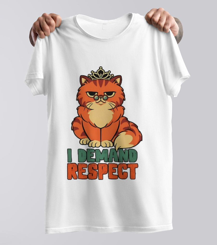 Cat With Crown I Demand Respect Pet Lover Distressed T-Shirt