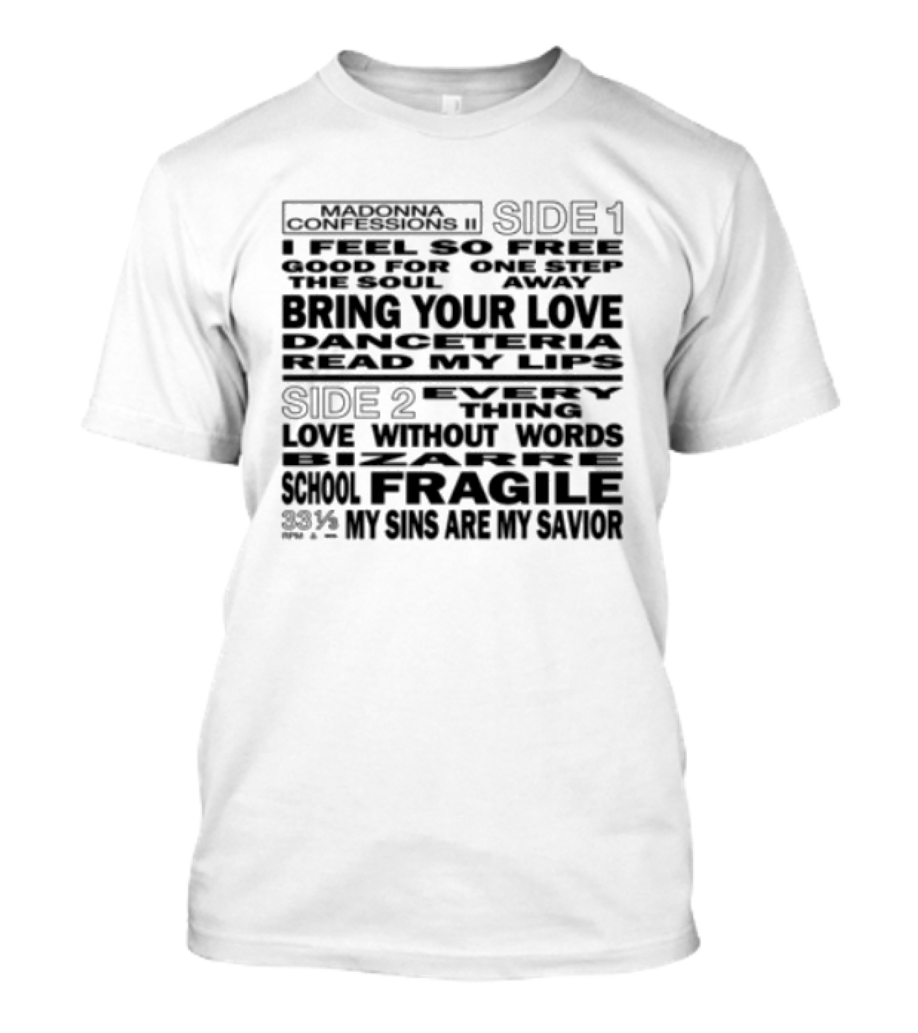 Madonna Store Dance Floor Bring Your Love Danceteria Read My Lips Fragile 23% My Sins Are My Savior T-Shirt