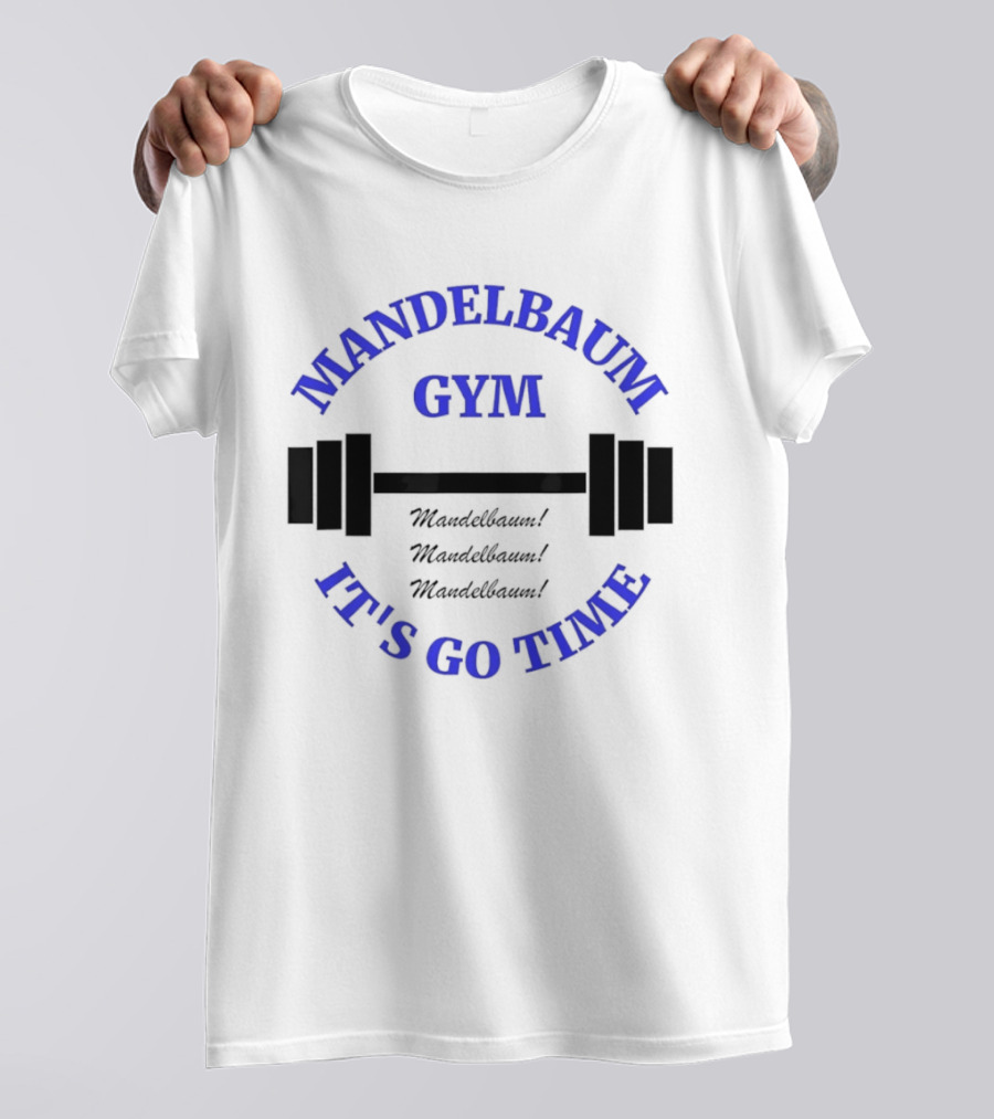 Mandelbaum Gym It's Go Time Seinfeld Fitness Motivation T-Shirt