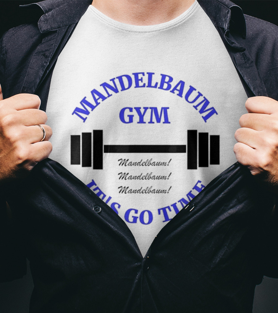 Mandelbaum Gym It's Go Time Seinfeld Fitness Motivation T-Shirt