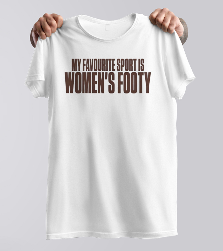 My Favourite Sport Is Women's Footy AFLW T-Shirt