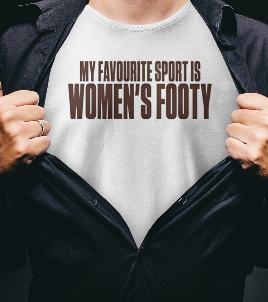 My Favourite Sport Is Women's Footy AFLW T-Shirt