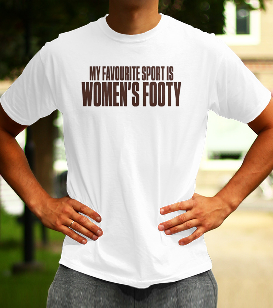 My Favourite Sport Is Women's Footy AFLW T-Shirt