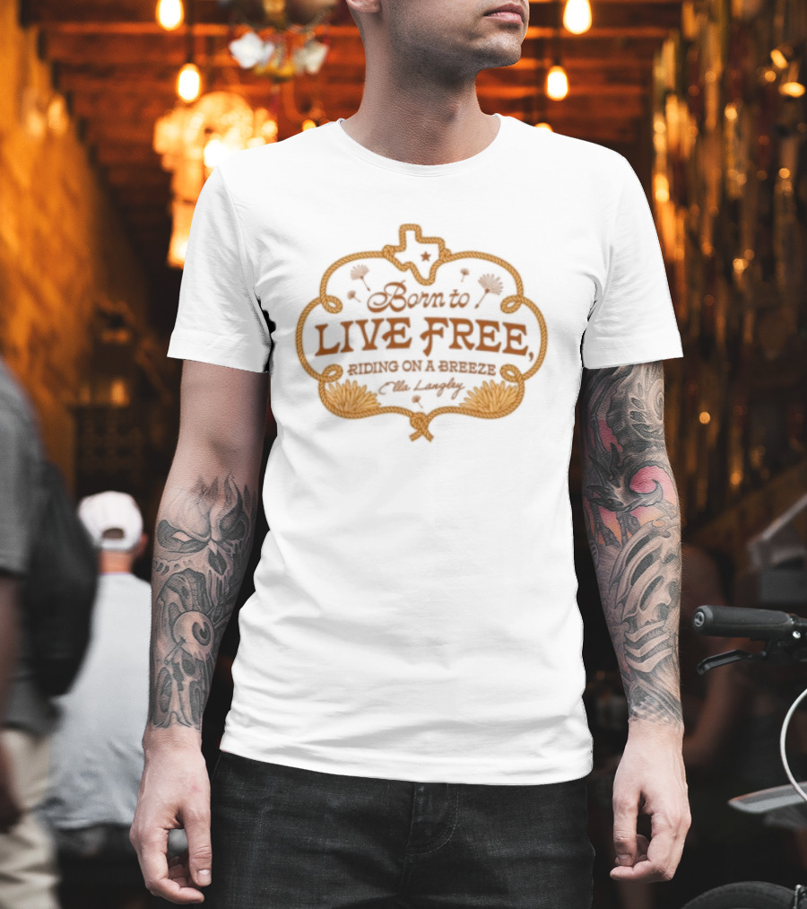 Shiner Texas Born To Live Free Riding On A Breeze 1909 T-Shirt