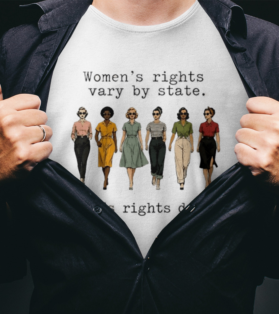 Women's Rights Vary By State Men's Rights Don't Vintage Diverse Fashion T-Shirt