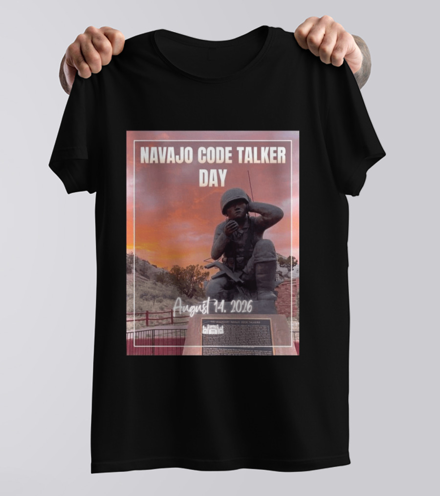 Navajo Code Talker Day August 14 2026 Honoring Legacy And Courage T-Shirt