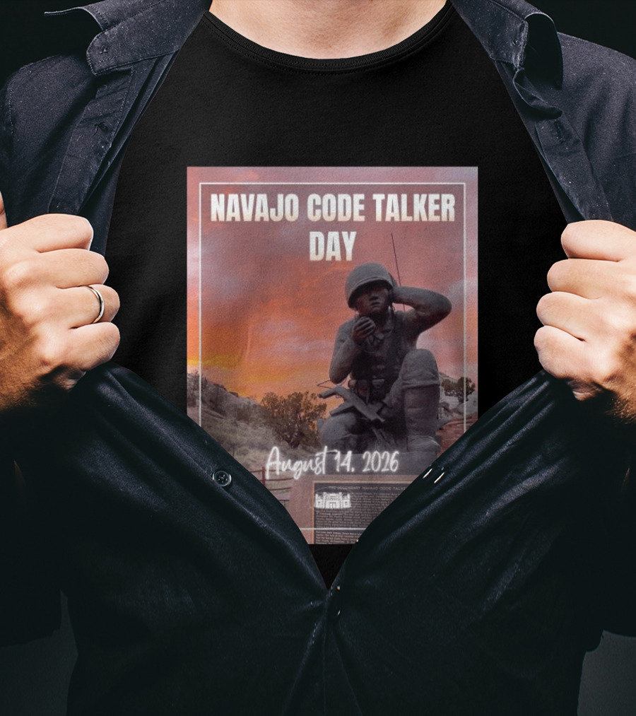 Navajo Code Talker Day August 14 2026 Honoring Legacy And Courage T-Shirt