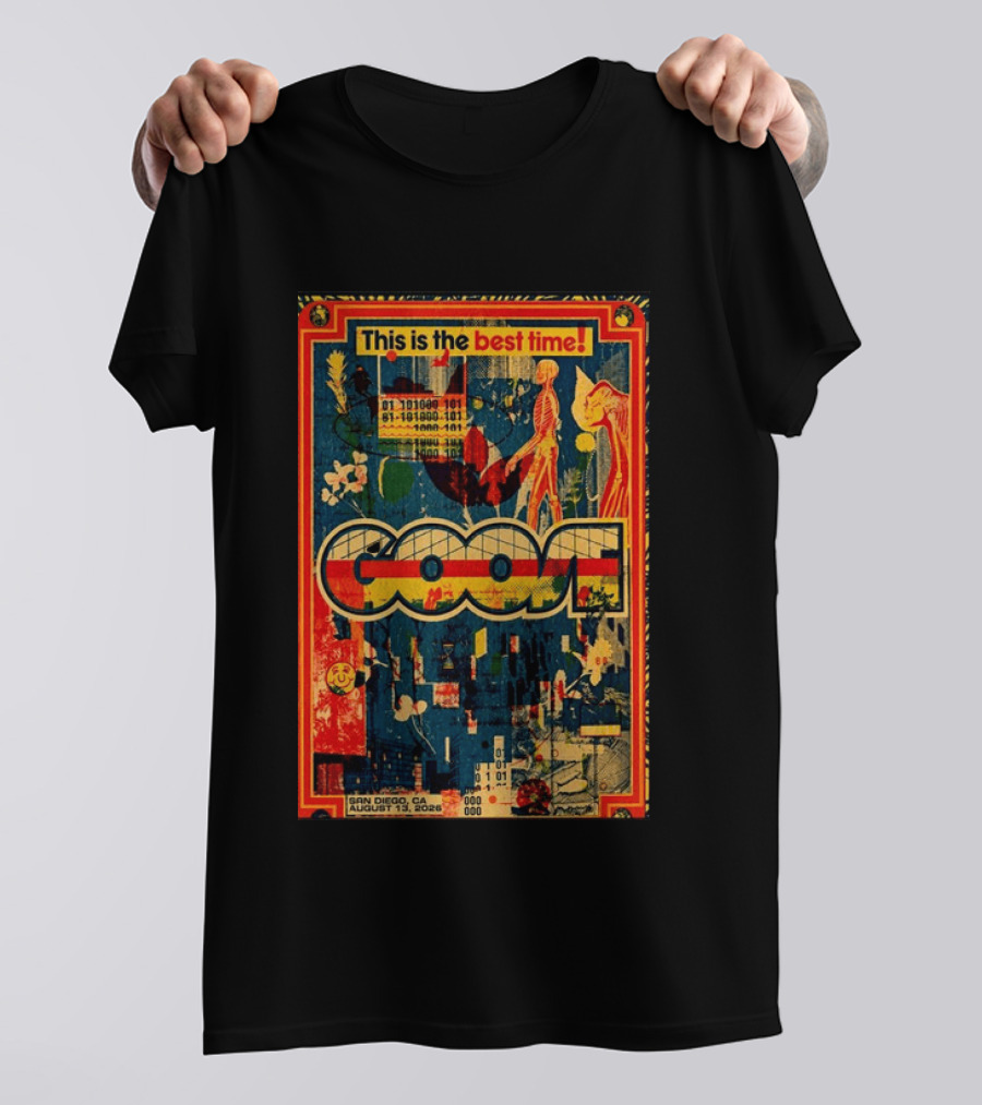 This Is The Best Time Goose San Diego August 13 2026 Tour Cal Coast Credit Union Open Air Theatre T-Shirt