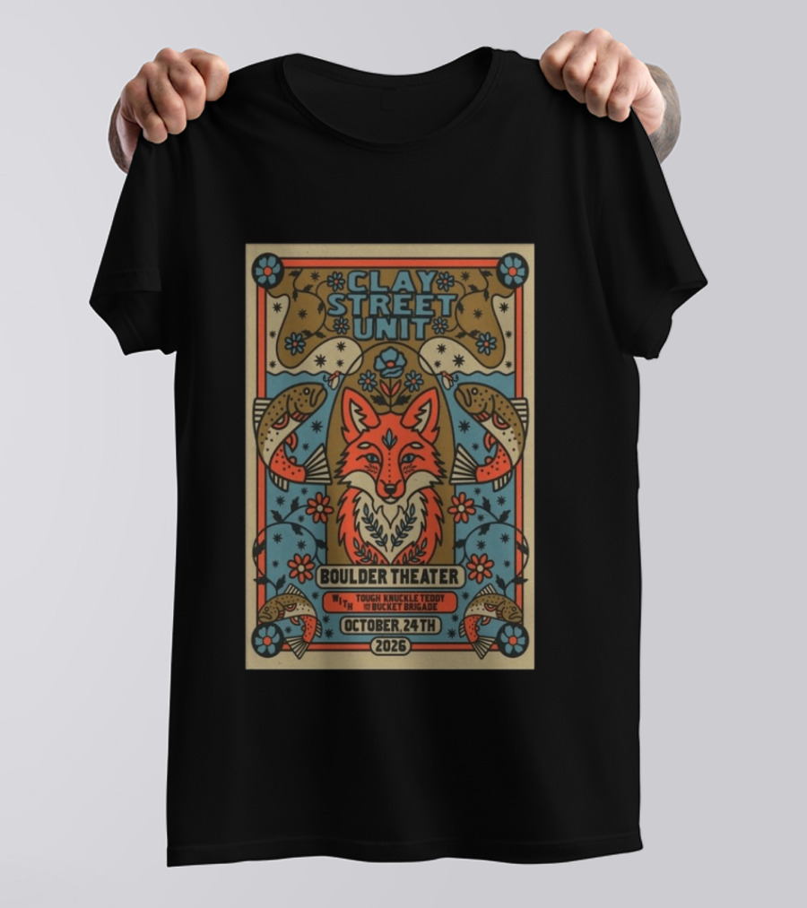 Clay Street Unit Boulder Theater Oct 24 2026 Tough Knuckle Teddy Bucket Brigade T-Shirt