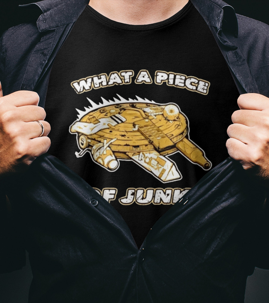What A Piece Of Junk Trash Garbage T-Shirt