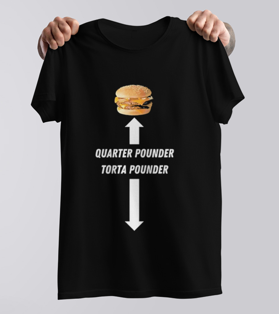 Quarter Pounder Torta Pounder Burger Fast Food T-Shirt