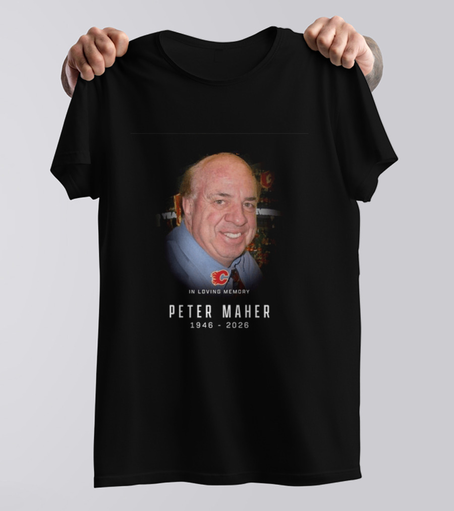 In Loving Memory Peter Maher 1946 2026 Flames T-Shirt