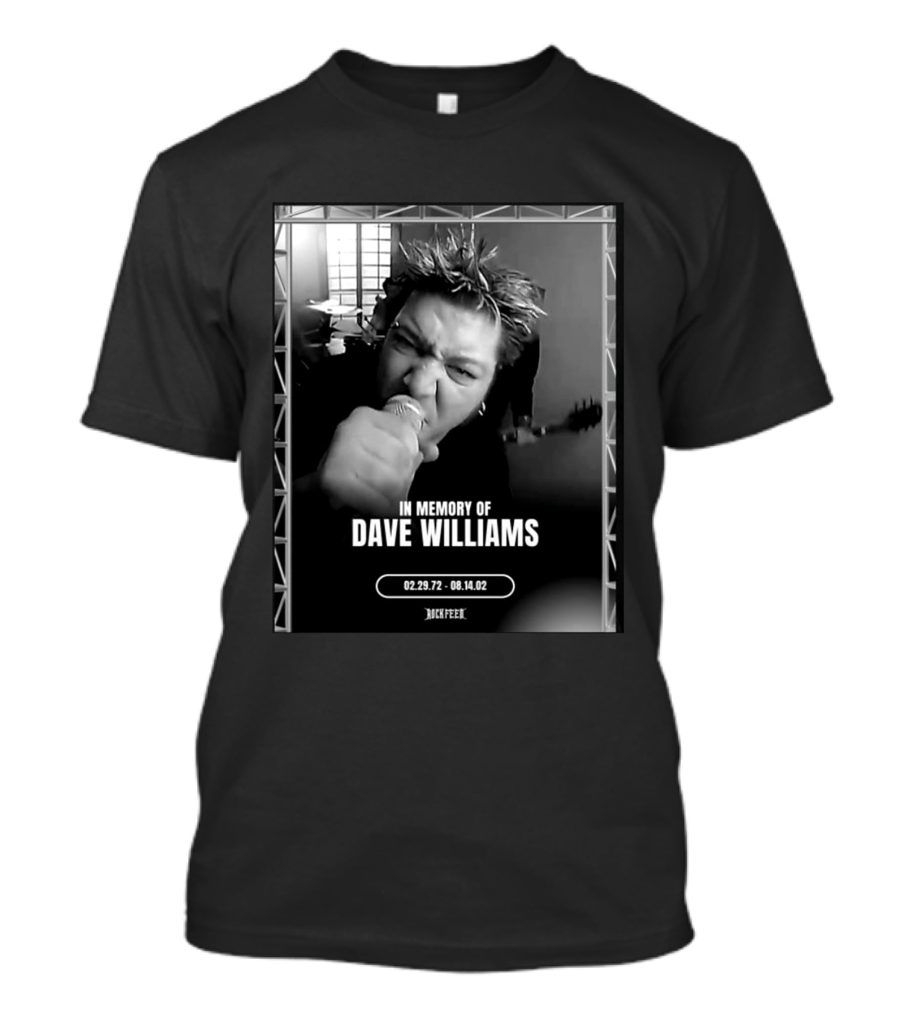 In Memory Of Dave Williams 02.29.72 08.14.02 Rock Feed T-Shirt