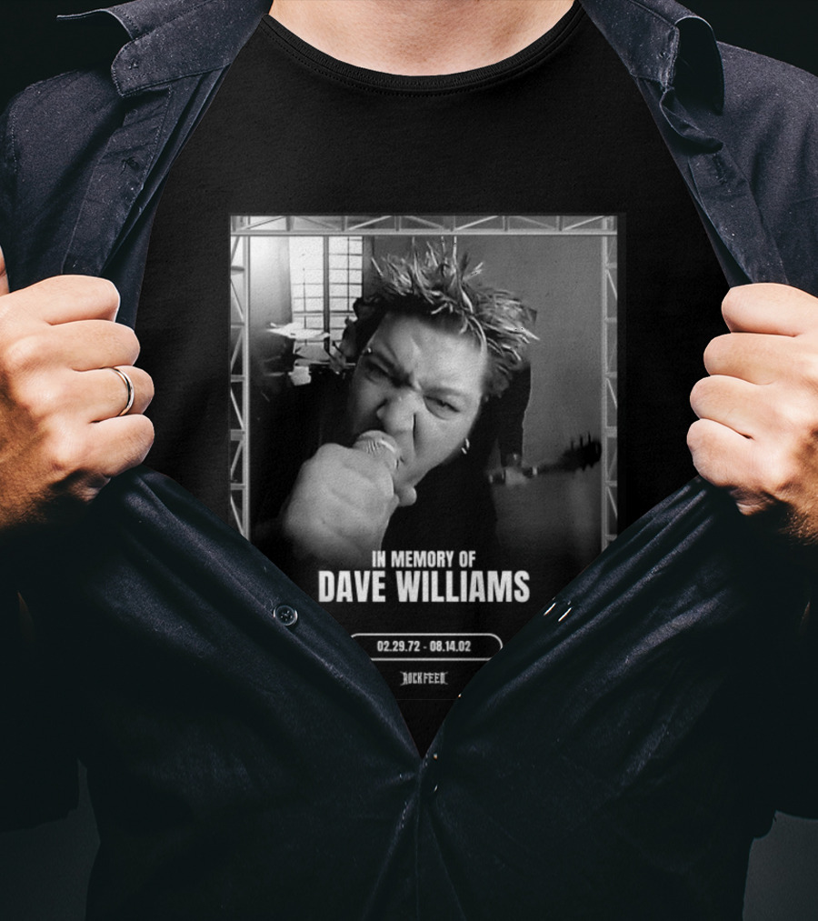 In Memory Of Dave Williams 02.29.72 08.14.02 Rock Feed T-Shirt