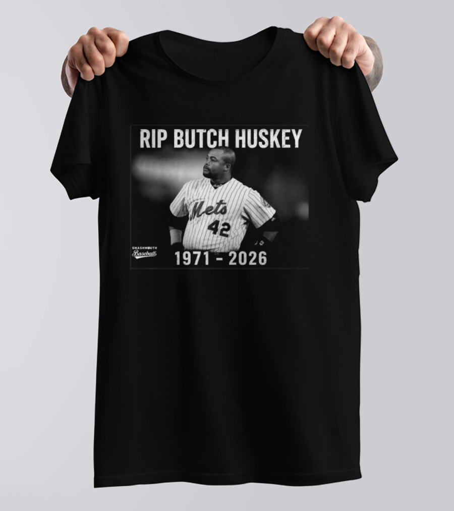 Rip Butch Huskey Mets 42 Smashmouth Baseball 1971 2026 T-Shirt