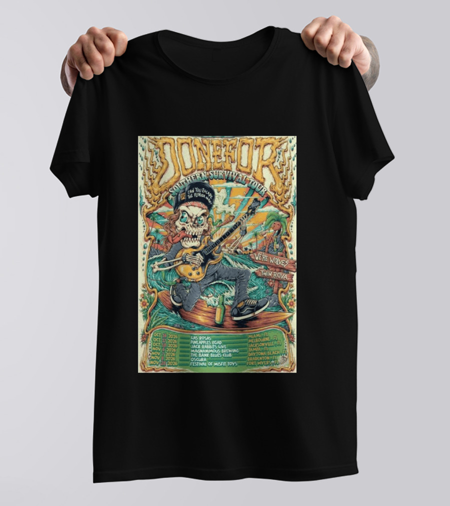 DONEFOR Southern Survival Tour 2026 Miami Jacksonville Daytona Beach Events T-Shirt