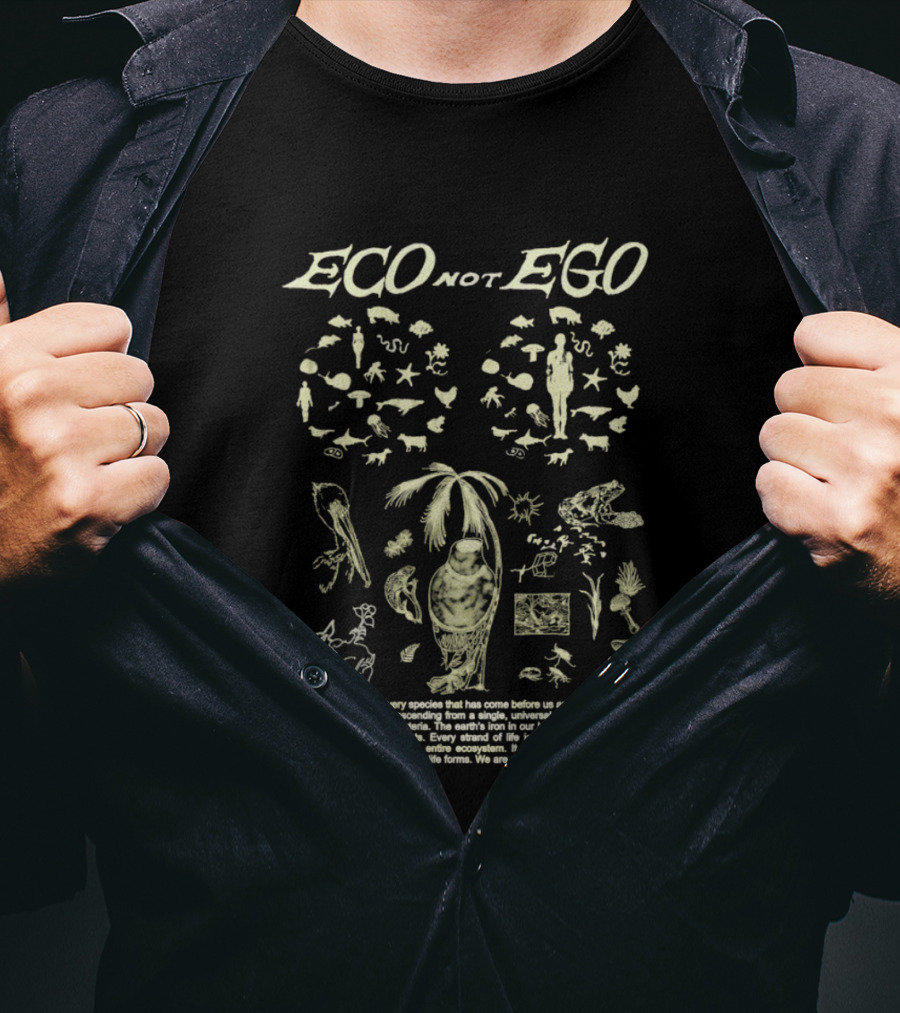 ECO Not EGO Environmental Awareness Nature Wildlife Conservation Planet Message T-Shirt