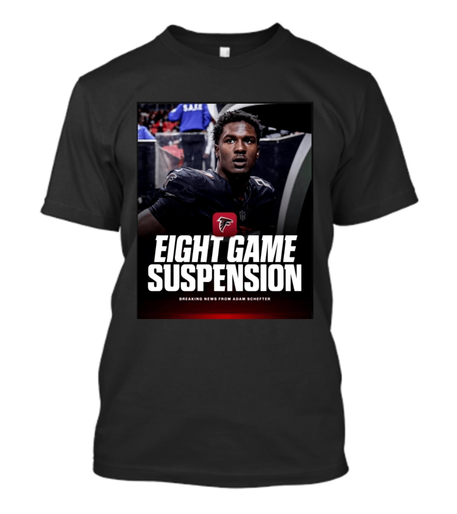 Eight Game Suspension Breaking News From Adam Schefter Falcons Football Player Update T-Shirt