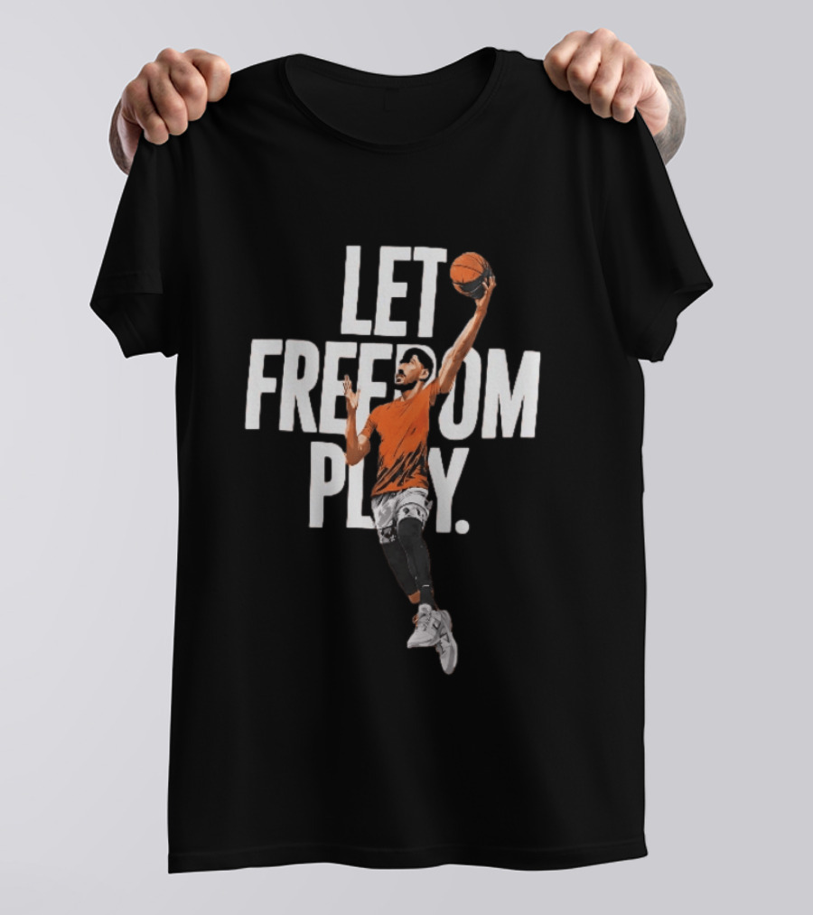Let Freedom Play Basketball Enes Kanter Freedom T-Shirt